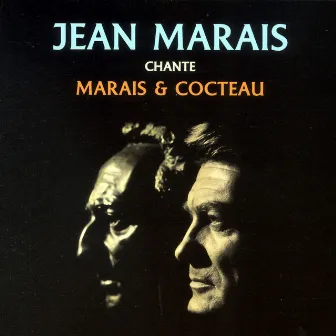 Marais chante Marais et Cocteau by Jean Marais