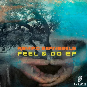 Feel & Do EP by Ramiro Bernabela