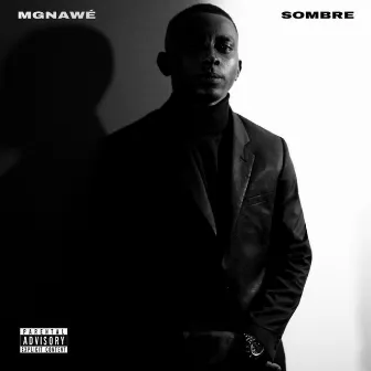 MGNAWÉ SOMBRE by Madaraou Man