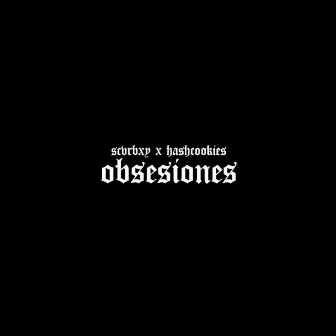 OBSESIONES by YNC SCAR