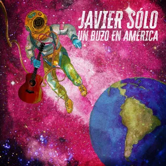 Un Buzo en América by Javier Sólo