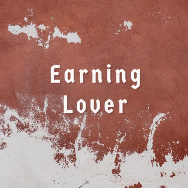 Earning Lover