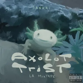 AXOLOT TRIST by sankki