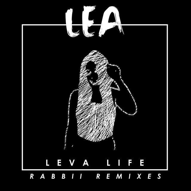 Leva Life - RABBII Radio Remix