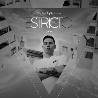 Estricto by The Real Big S