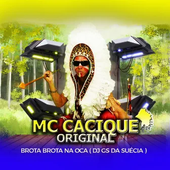 Brota Brota na Oca by Mc Cacique Original