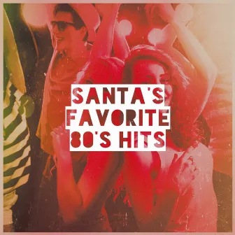 Santa's Favorite 80's Hits by Unknown Artist