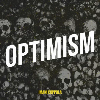 Optimism by Imani Coppola