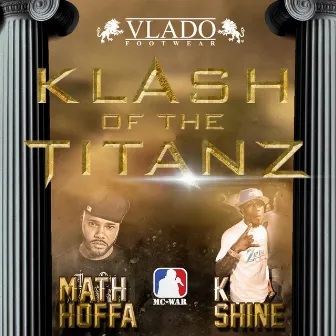 Klash of the Titanz: Math Hoffa vs K-Shine by K-Shine