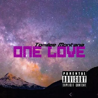 One Love by Tomilee Montana