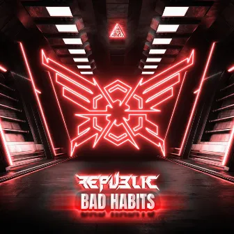 Bad Habits by Republic