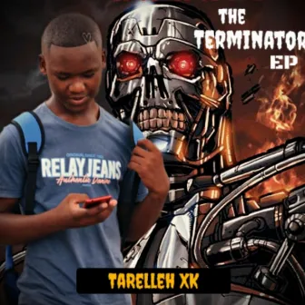 The Terminator EP by Tarelleh XK