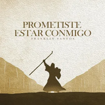 Prometiste Estar Conmigo by Franklin Santos