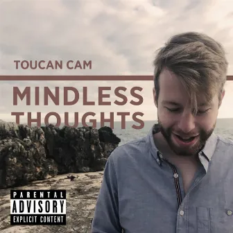 Mindless Thoughts by Toucan Cam