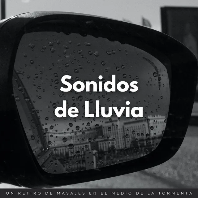 Sonidos De Lluvia: Un Retiro De Masajes En El Medio De La Tormenta