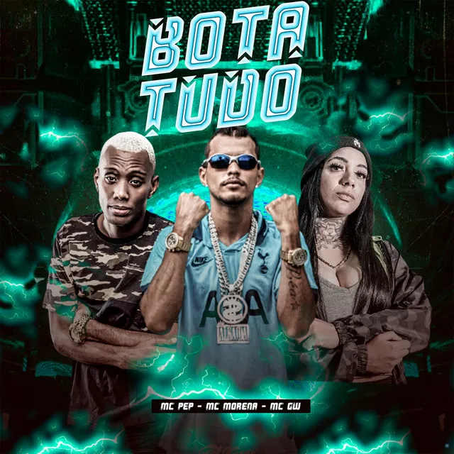 Bota Tudo (feat. Mc Morena & MC GW)