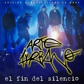 El Fin del Silencio by ARTE HURBANO