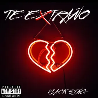 Te Extraño by Vlack Sing