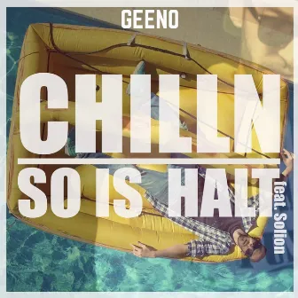 Chilln / So is halt by Geeno