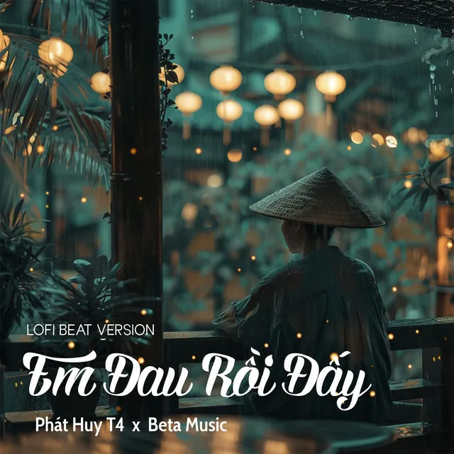 Em Đau Rồi Đấy - Lofi Beat