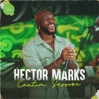 Cantim Session by Hector Marks