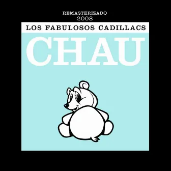 Chau by Los Fabulosos Cadillacs