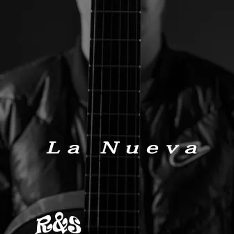 La Nueva by R&S Music