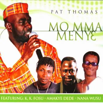 Mo Mma Menye by Pat Thomas