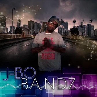 Bandz by J-Bo