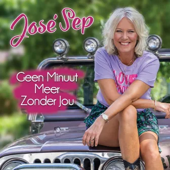 Geen Minuut Meer Zonder Jou by José Sep