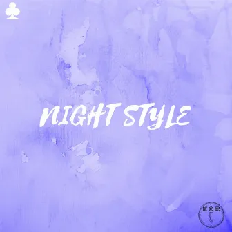 NIGHT STYLE by Keydus