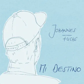 Mi Destino by Johannes Fuchs