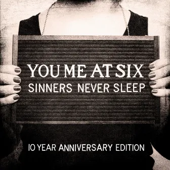 Sinners Never Sleep (10 Year Anniversary Edition) by You Me At Six