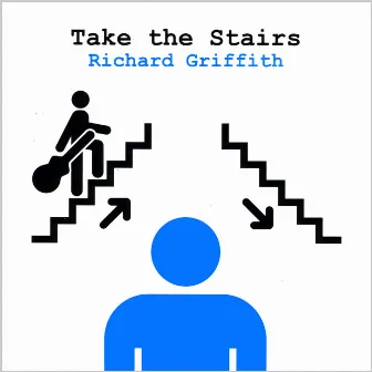 Take The Stairs by Richard Griffith