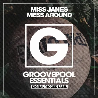 Mess Around by Miss Janes