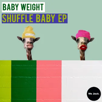 Shuffle Baby EP by Baby Weight