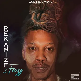 Rekanize by D-Feezy