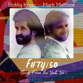 Fifty/50: Songs from the Vault, Vol. 1 by Bobby Kranc