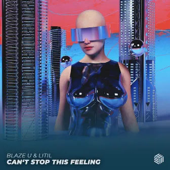 Can't Stop This Feeling by Litil