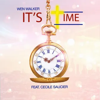 It's Time by Wen Walker