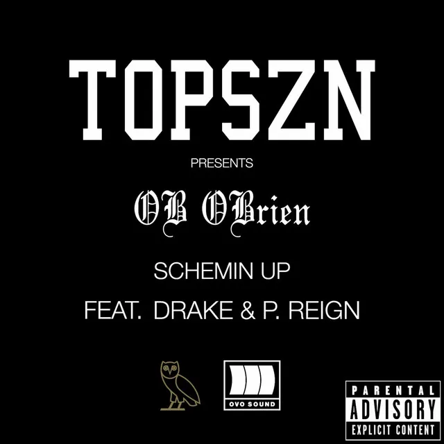 Schemin Up (feat. Drake and P. Reign)