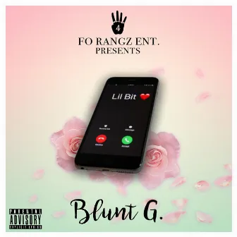 Lil Bit by Blunt G.