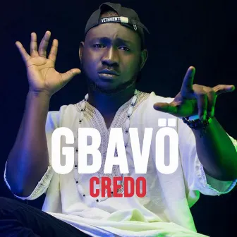 Gbavö by Credo