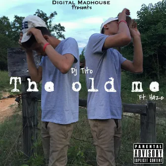 The Old Me by DJ Tito