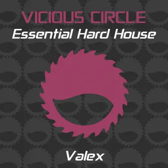 Essential Hard House, Vol. 14 (Mixed by Valex) by Valex