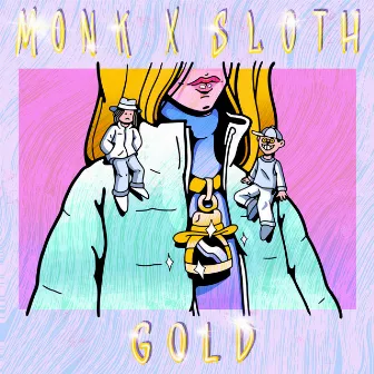 Gold by Monk X Sloth