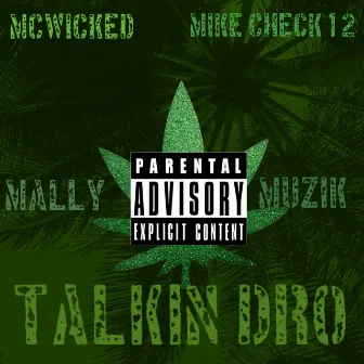 Talkin Dro by Mally Muzik