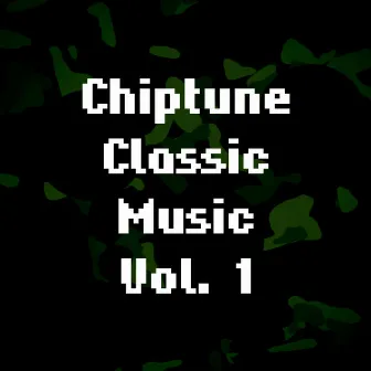 Chiptune Classic Music, Vol. 1 by Gleb Ragalevich