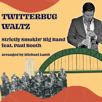 Twitterbug Waltz (Radio Edit) by Strictly Smokin' Big Band