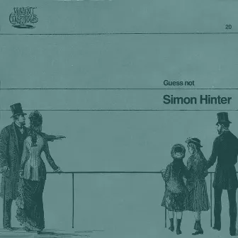 Guess Not by Simon Hinter